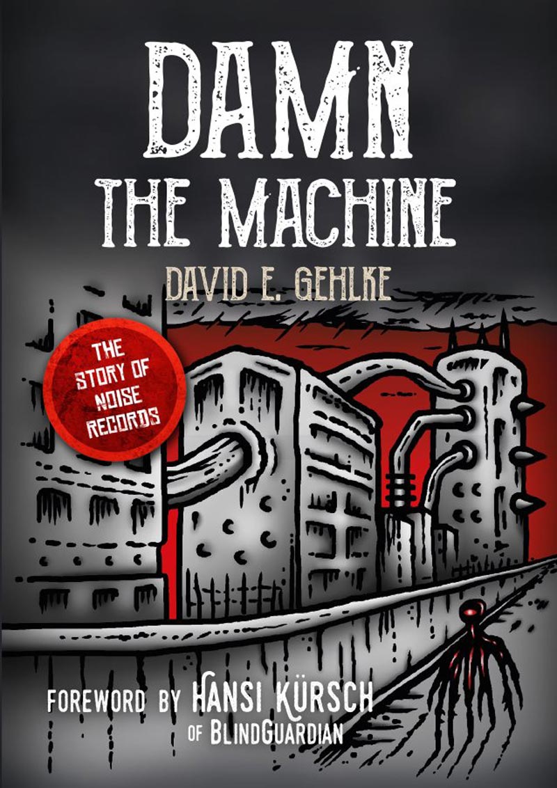 Livro "Damn The Machine - The Story Of Noise Records" | Imagem: divulgação