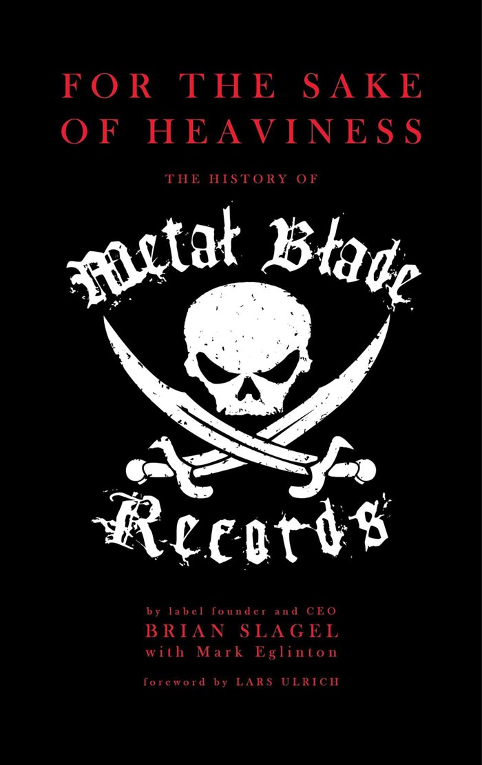 "For The Sake Of Heaviness: The History of Metal Blade Records" tem prefácio escrito por Lars Ulrich, baterista do Metallica | Imagem: divulgação